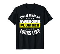 This is What an Awesome Plumber Looks Like T-Shirt
