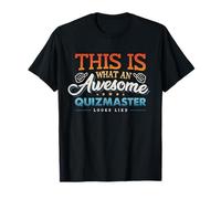 This is What an Awesome Quizmaster Looks Like T-Shirt