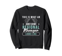 This Is What An Awesome Regional Manager Funny Management Sweatshirt