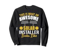 This Is What An Awesome Solar Installer Looks Like Sweatshirt
