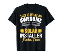 This is What an Awesome Solar Installer Looks Like T-Shirt