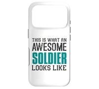 This is what an awesome Soldier looks like Funny Military Case for iPhone 17 Pro