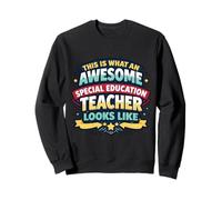 This is What An Awesome Special Education Teacher Looks Like Sweatshirt