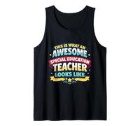 This is What an Awesome Special Education Teacher Looks Like Tank Top