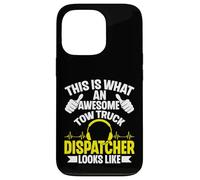 This Is What an Awesome Tow Truck Dispatcher Looks Like Case for iPhone 13 Pro