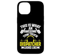 This Is What an Awesome Tow Truck Dispatcher Looks Like Case for iPhone 14