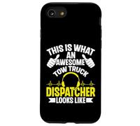 This Is What an Awesome Tow Truck Dispatcher Looks Like Case for iPhone SE (2020) / 7/8