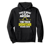 This Is What an Awesome Tow Truck Dispatcher Looks Like Pullover Hoodie