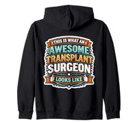 This is What An Awesome Transplant Surgeon Looks Like Funny Zip Hoodie