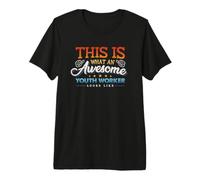 This is What an Awesome Youth Worker Looks Like Premium T-Shirt
