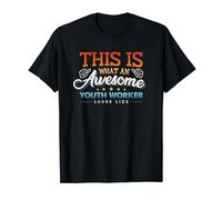THIS IS WHAT AN AWESOME YOUTH WORKER LOOKS LIKE T-Shirt