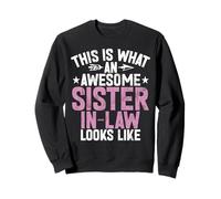 This Is What Awesome Sister In Law Looks Like Siblings Sweatshirt