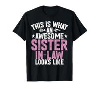 This is What Awesome Sister in Law Looks Like Siblings T-Shirt