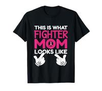 This is What Fighter Mom Looks Like Breast Cancer Awareness T-Shirt