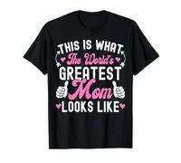 This is What Greatest Mom Looks Like Cute Mom Mother's Day T-Shirt