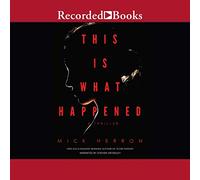 This Is What Happened