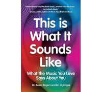 This Is What It Sounds Like: What the Music You Love Says About You