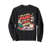 This Is What Panic Looks Like Finals Week Exam Week Sweatshirt