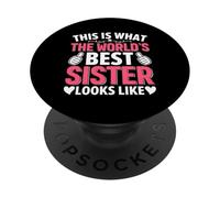 This Is What The World's Best Sister Looks Like PopSockets Adhesive PopGrip