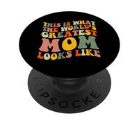 This Is What The World's Greatest Mom Looks Like Groovy Mom PopSockets Adhesive PopGrip