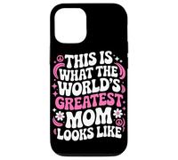This Is What The Worlds Greatest Mom Looks Like Mother's Day Case for iPhone 12/12 Pro