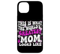 This Is What The Worlds Greatest Mom Looks Like Mother's Day Case for iPhone 14 Plus