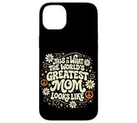 This Is What The Worlds Greatest Mom Looks Like Mother's Day Case for iPhone 14 Plus