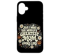This Is What The Worlds Greatest Mom Looks Like Mother's Day Case for iPhone 16 Plus