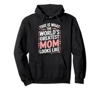 This Is What The World's Greatest Mom Looks Like Pullover Hoodie