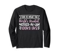 This Is What The World's Greatest Mother-In-Law Looks Like Long Sleeve T-Shirt