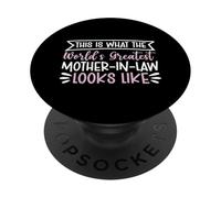This Is What The World's Greatest Mother-In-Law Looks Like PopSockets Adhesive PopGrip