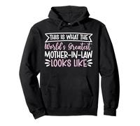 This Is What The World's Greatest Mother-In-Law Looks Like Pullover Hoodie