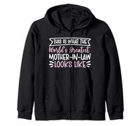 This Is What The World's Greatest Mother-In-Law Looks Like Zip Hoodie