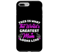 This is What Worlds Greatest Mom Looks Like Case for iPhone 7 Plus/8 Plus