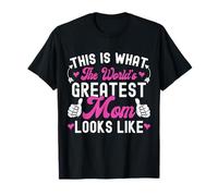 This Is What World's Greatest Mom Looks Like Mother's Day T-Shirt