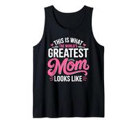 This is What World's Greatest Mom Looks Like Mother's Day Tank Top