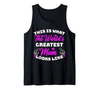 This is What Worlds Greatest Mom Looks Like Tank Top