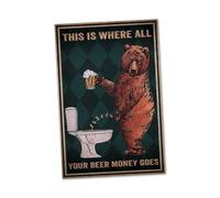 This Is Where All Your Beer Money Goes Sign Funny Gift Idea for Toilet and Bathrooms 20 x 30 cm Forex in 3 mm Thickness