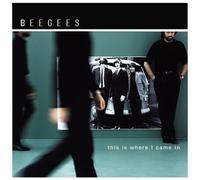 This Is Where I Came In Enhanced edition by Bee Gees (2001) Audio CD