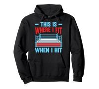 This Is Where I Fit When I Hit Gloves Boxing Gloves Pullover Hoodie