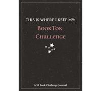 This Is Where I Keep My: BookTok Challenge: A 52 BookTok Reading Challenge Journal to Track Your TBR, Reviews, Tropes & Favorite Books