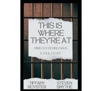 This Is Where They're At (Ministry Behind Bars - A True Story)