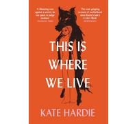This Is Where We Live: the remarkable literary debut