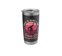 This is Who I Am Nobody Said Handstands Lover Contortion Stainless Steel Insulated Tumbler