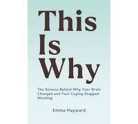 This Is Why: ADHD and Perimenopause for Women Over 40 - Why Your Brain Changed and Your Coping Stopped Working (The ADHD Women Over 40 Series)