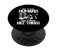 This Is Why Humans Cant Have Nice Things Funny Pet Dog Jokes PopSockets Adhesive PopGrip