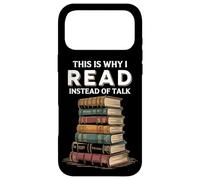 This Is Why I Read Instead Of Talk Case for iPhone 17 Pro Max