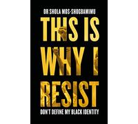 This is Why I Resist: Don't Define My Black Identity