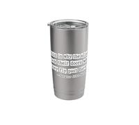 This is Why The Aliens Lock Their Doors Sen Kennedy Quote Stainless Steel Insulated Tumbler
