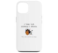 This Is Why We Can't Have Nice Things A Brick Through Window Case for iPhone 13